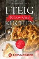 bokomslag 1 Teig 20 Low-Carb Kuchen: So einfach kann Low-Carb sein - Inklusive Nährwertangaben und Wochenplaner zum Downloaden