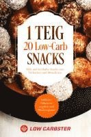bokomslag 1 Teig 20 Low-Carb Snacks: Süße und herzhafte Snacks zum Vorkochen und Mitnehmen - Inklusive Nährwertangaben und Wochenplaner