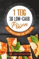 bokomslag 1 Teig 50 Low-Carb Pizzen: So einfach kann Low-Carb sein - Inklusive Nährwertangaben und Wochenplaner