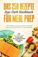 bokomslag Das 250 Rezepte Low Carb Kochbuch für Meal Prep