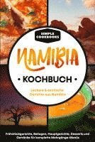 bokomslag Namibia Kochbuch: Leckere & exotische Gerichte aus Namibia