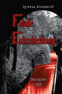 bokomslag Fatale Entscheidung