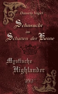 bokomslag Sehnsucht im Schatten der Krone