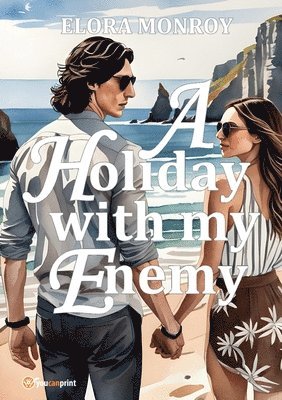 Elora Monroy - Holiday with my Enemy, Häftad