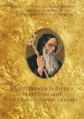 Felix Maximilian Bogoridi Liven - Sancti Benedicti Regula monasteriorum cum Concordantiis ejusdem, Häftad. Tillgänglighet: Lägg i varukorg