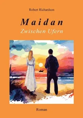 Rainer Richardson - Maidan Zwischen Ufern, Häftad. Tillgänglighet: Lägg i varukorg