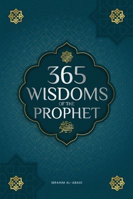 365 Wisdoms of the Prophet Muhammad