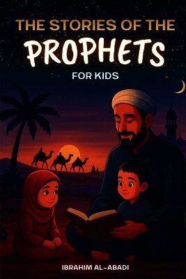 35 Most Beautiful Stories of the Prophets for Children