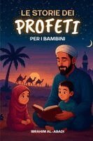 Le 35 più belle storie dei profeti per i bambini