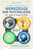 bokomslag Die 4 machtvollsten WERKZEUGE DER PSYCHOLOGIE für wahre Superkräfte: Manipulationstechniken - Persönlichkeitsentwicklung - NLP für Anfänger - Manipulative Kommunikation