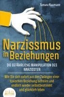 bokomslag NARZISSMUS IN BEZIEHUNGEN - Die gefährliche Manipulation des Narzissten: Wie Sie sich sofort aus den Zwängen einer toxischen Beziehung befreien und endlich wieder selbstbestimmt und glücklich leben