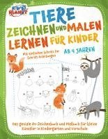 bokomslag Tiere zeichnen und malen lernen für Kinder ab 4 Jahren - Mit einfachen Schritt für Schritt Anleitungen: Das geniale A4-Zeichenbuch und Malbuch für kleine Künstler in Kindergarten und Vorschule