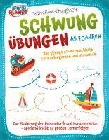 bokomslag Motivations-Übungsheft! Schwungübungen ab 4 Jahren: Das geniale A4-Mitmachheft für Kindergarten und Vorschule zur Förderung der Feinmotorik und Konzentration - Spielend leicht zu großen Lernerfolgen