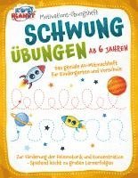 bokomslag Motivations-Übungsheft! Schwungübungen ab 6 Jahren: Das geniale A4-Mitmachheft für Kindergarten und Vorschule zur Förderung der Feinmotorik und Konzentration - Spielend leicht zu großen Lernerfolgen