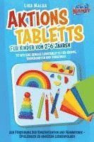 bokomslag Aktionstabletts für Kinder von 2-6 Jahren: 70 weitere geniale Lerntabletts für Krippe, Kindergarten und Vorschule zur Förderung der Konzentration und Feinmotorik - Spielerisch zu großen Lernerfolgen