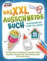Lisa Malua - Das XXL-Ausschneidebuch - Ausschneiden für Kinder ab 4 Jahren: Das fördernde A4-Bastelbuch. Schneiden, Kleben und Malen mit Spaß! Inkl. Scherenführerschein für die Motivation, Häftad