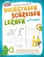 bokomslag BUCHSTABEN SCHREIBEN LERNEN ab 4 Jahren: Das große Übungsheft mit spielerischen Aufgaben zur Förderung der Feinmotorik und Konzentration - Die perfekten Lerntechniken für Kindergarten bis Schule