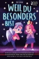 bokomslag Weil Du besonders bist: Ein magisches Kinderbuch mit inspirierenden Bildern und Geschichten über Mut, innere Stärke und Selbstvertrauen - Perfekt geeignet als Erstlesebuch und Vorlesebuch