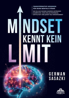 bokomslag Mindset kennt kein Limit! Transformative Gedanken für deine mentale Stärke