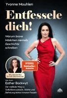 Yvonne Mouhlen, Esther Bockwyt - Entfessele dich! - Warum brave Mädchen niemals Geschichte schreiben, Häftad