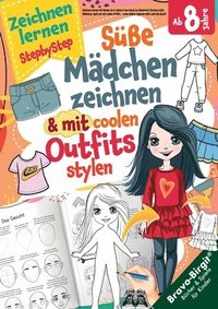 bokomslag Zeichnen lernen für Kinder ab 8 Jahren - Cooles Geschenk für Mädchen: Liebenswerte Mädchen zeichnen, sie mit einfachen Outfits stylen und den Selbstau