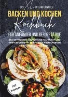 bokomslag Das XL Internationales Backen und Kochen Kochbuch für Anfänger und Berufstätige