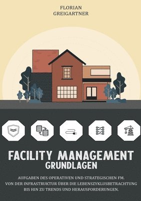 Facility Management - Grundlagen 1