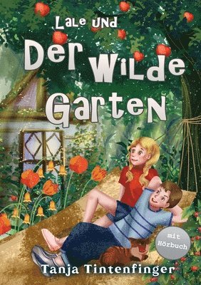 bokomslag Lale und der wilde Garten - Die Abenteuer von Lale und Basti