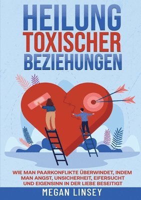 bokomslag Heilung toxischer Beziehungen