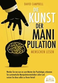 bokomslag Kunst der Manipulation - Menschen lesen