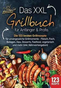 bokomslag XXL Grillbuch für Anfänger & Profis