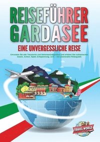 bokomslag REISEFÜHRER GARDASEE - Eine unvergessliche Reise