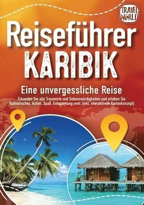 bokomslag Reiseführer Karibik - Eine unvergessliche Reise