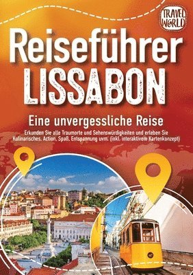 bokomslag REISEFÜHRER LISSABON - Eine unvergessliche Reise