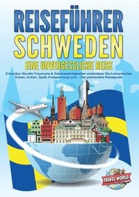 bokomslag REISEFÜHRER Schweden - Eine unvergessliche Reise
