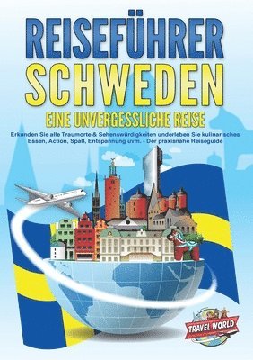 bokomslag REISEFÜHRER Schweden - Eine unvergessliche Reise