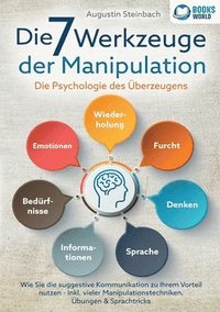 bokomslag 7 Werkzeuge der Manipulation - Die Psychologie des Überzeugens