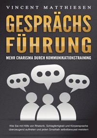 bokomslag GESPRÄCHSFÜHRUNG - Mehr Charisma durch Kommunikationstraining