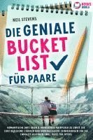 bokomslag Die geniale Bucket List für Paare: Romantische Date Ideen & aufregende Abenteuer zu zweit, die Eure Beziehung stärken und unvergessliche Erinnerungen für die Ewigkeit schenken (Inkl. Platz für Fotos)