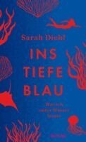Sarah Diehl - Ins tiefe Blau, Inbunden. Tillgänglighet: Lägg i varukorg