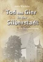 bokomslag Tod und Gier in der Silberstadt