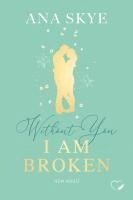 Without you I am broken 1