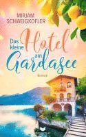 Mirjam Schweigkofler, Empire-Verlag - Das kleine Hotel am Gardasee, Häftad