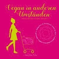 Carmen Hercegfi, Sarah Gebhardt, Carmen Hercegfi - Vegan in anderen Umständen, Inbunden