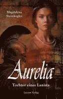 Aurelia - Tochter eines Lanista 1