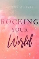 bokomslag Rocking Your World