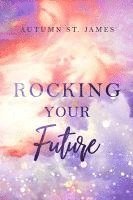 bokomslag Rocking Your Future