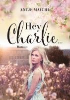 bokomslag Hey Charlie...