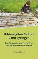 bokomslag Bildung ohne Schule kann gelingen