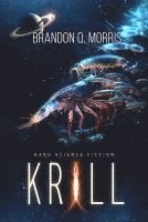 Brandon Q. Morris - Krill, Häftad